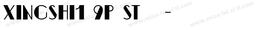 xingshi1 9p ST 常规字体转换